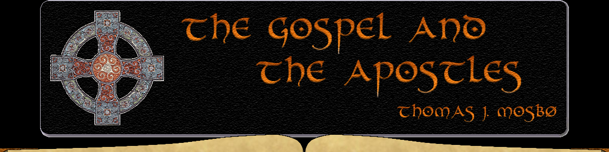 The Gospel and the Apostles